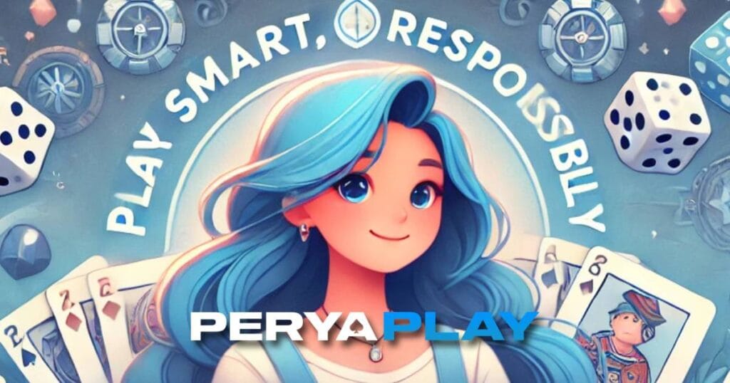 Responsible Gaming PeryaPlay Casino